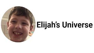 SUBSCRIBE ALERT: Elijah's Universe