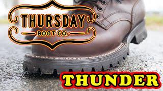 Thursday Boot Company: Thunder Boot Review