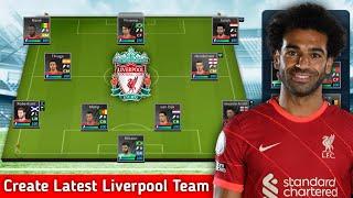 How To Create Latest Liverpool Team 2022 In Dream League Soccer 2019