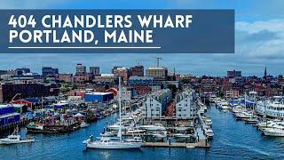404 Chandlers Wharf, Portland, Maine