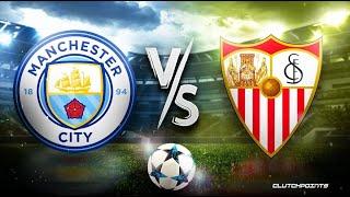 Manchester City vs. Sevilla live