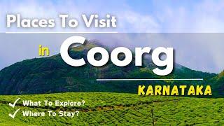 Coorg Karnataka | Coorg Tourist Places | A Guide to Planning a Trip to Coorg | Coorg #coorg