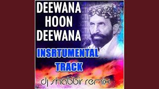 DEEWANA HU DEEWANA SUFI KALAM DJ SHABBIR