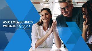 ASUS Business Webinar - Your Trusted Business Solution