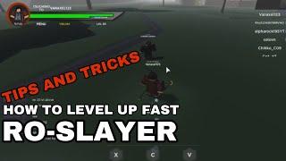 HOW TO LEVEL UP and GET YEN FAST IN RO-SLAYER | Ro-slayer | ROBLOX