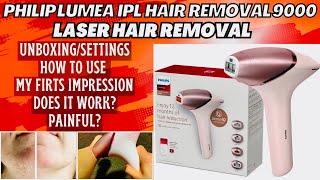 Trying IPL Hair Removal Philips Lumea 9000 Unboxing/Settings/How to Use/My Impression Detailed Video