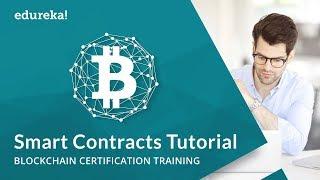 What are Smart Contracts | Ethereum Smart Contract Explained | Blockchain Training | Edureka