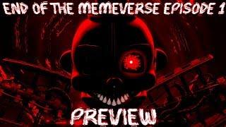 [SFM] End of the Memeverse Episode 1 PREVIEW