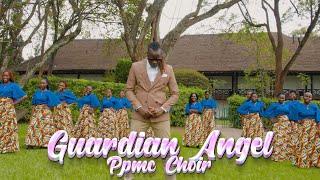 Kenya - Guardian Angel Ft. PPMC Choir (Official Video)