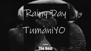 TumaniYO feat. HLOY - Rainy Day (Official Audio)