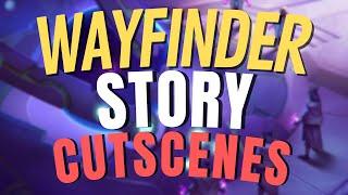 Wayfinder Story Cutscenes Early Access