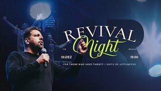 REVIVAL NIGHT | Gustavo Paiva | IIR Brasil