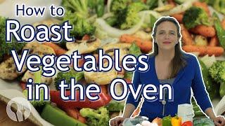 How to Roast Vegetables in the Oven