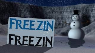 Fizzogs present... Freezin (a Frozen Parody) How it all began...