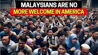 Why Malaysians Are No Longer Welcome in America (Shocking Reasons!)