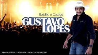 Gustavo Lopes - Solidão é castigo