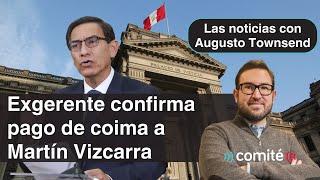 Martín Vizcarra habría recibido un millón de soles en coimas de exgerente de Obrainsa