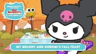 My Melody and Kuromi's Fall Feast | Hello Kitty and Friends Supercute Adventures S10 EP10