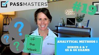 Master Analytical Methods With Passmasters: Unlock 10 Free Practice Questions For Series 6/7/65/66!