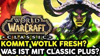 Die Zukunft von Classic Fresh (TBC, WotLK?, Classic Plus?) | WoW Classic