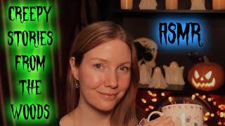 ASMR True Horror Stories from the Woods + Scary Viewer Stories - Close Whispering