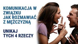 Komunikacja W Związku Jak Rozmawiać Z Mężczyzną — Unikaj Tych 4 Rzeczy