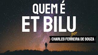 Quem é o ET Bilu, na visão de quem o conhece desde os primeiros contatos | Charles Ferreira | TVCH