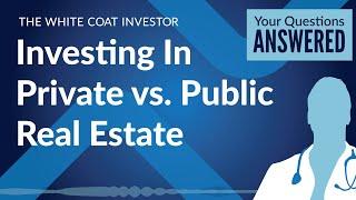 Investing In Private vs. Public Real Estate - RE Webinar DLP YQA 2023-2