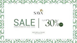  Celebrate Independence Day with 30% OFF at SAYA's Azadi Sale! ️