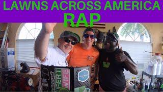 Lawns Across America Rap :: ft. Lawn Care Nut and Lawn Time Coming