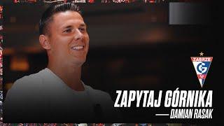 Zapytaj Górnika: Damian Rasak