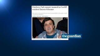 Finsbury Park attack: Cardiff resident Darren Osborne arrested