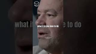 Dana White - FIND what you're GOOD at. #shorts #motivation