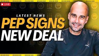 Pep Guardiola sign NEW 2 YEAR DEAL at Manchester City!