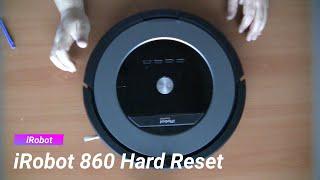 iRobot 860 Hard Reset
