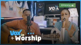 Vox In Worship EP16: Nzaririmba - Kumenya Yesu - Rutuma ndirimba ||Paccy Ishimwe, Espe Nziza