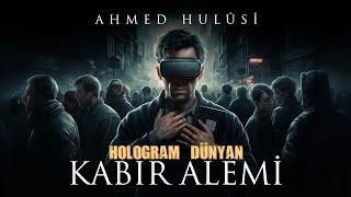 Kabir Alemin -  Hologram Dünyan -  #ahmedhulusi #sufi #kabiralemi #islam