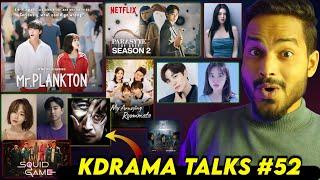 Mr Plankton Kdrama, The Trunk, Hellbound Season 2, Squid Game S2, CASHERO KDRAMA & MORE UPDATES 