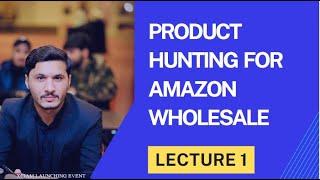 Product Hunting For Amazon Wholesale  | how to find winning product for Amazon FBA Wholesale