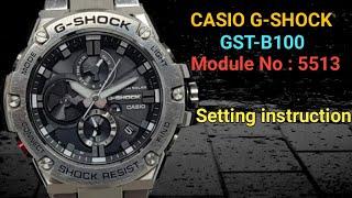 Casio G-Shock GST-B100 setting instructions.Module No : 5513.TrendWatchLab