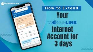 Need More Internet? Extend Your WorldLink Internet for 3 Days More | myWorldLink App