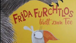 Vorgelesen - Frida Furchtlos lädt zum Tee