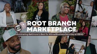 Root Branch Marketplace: Small Business Saturday Edition