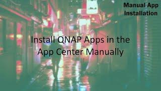 QNP 171 - Manually Install QNAP Apps