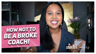 How to NOT be a Broke Life Coach