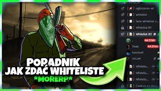 Jak zdać whiteliste w 2024?  *MORE RP* [WL #5]