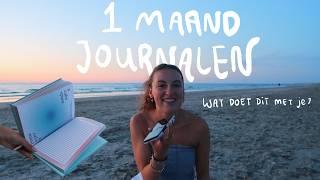 1 maand elke dag journalen *experiment*