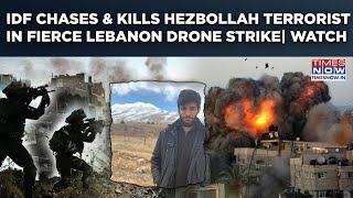 IDF Chases & Kills Hezbollah Arms Smuggler| Dramatic Drone Strike On Lebanon-Syria Border| Watch