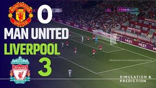 Manchester United [0-3] Liverpool Match  Highilghts | 2024 Premier League eFootball recreation