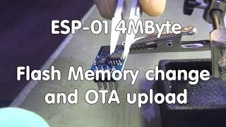 #34 ESP-01/ESP-07 4Mbyte Memory Upgrade and OTA